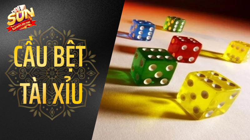 Cầu bệt tài xỉu là gì? Nhận diện & cách chơi 1 cầu bệt tài xỉu
